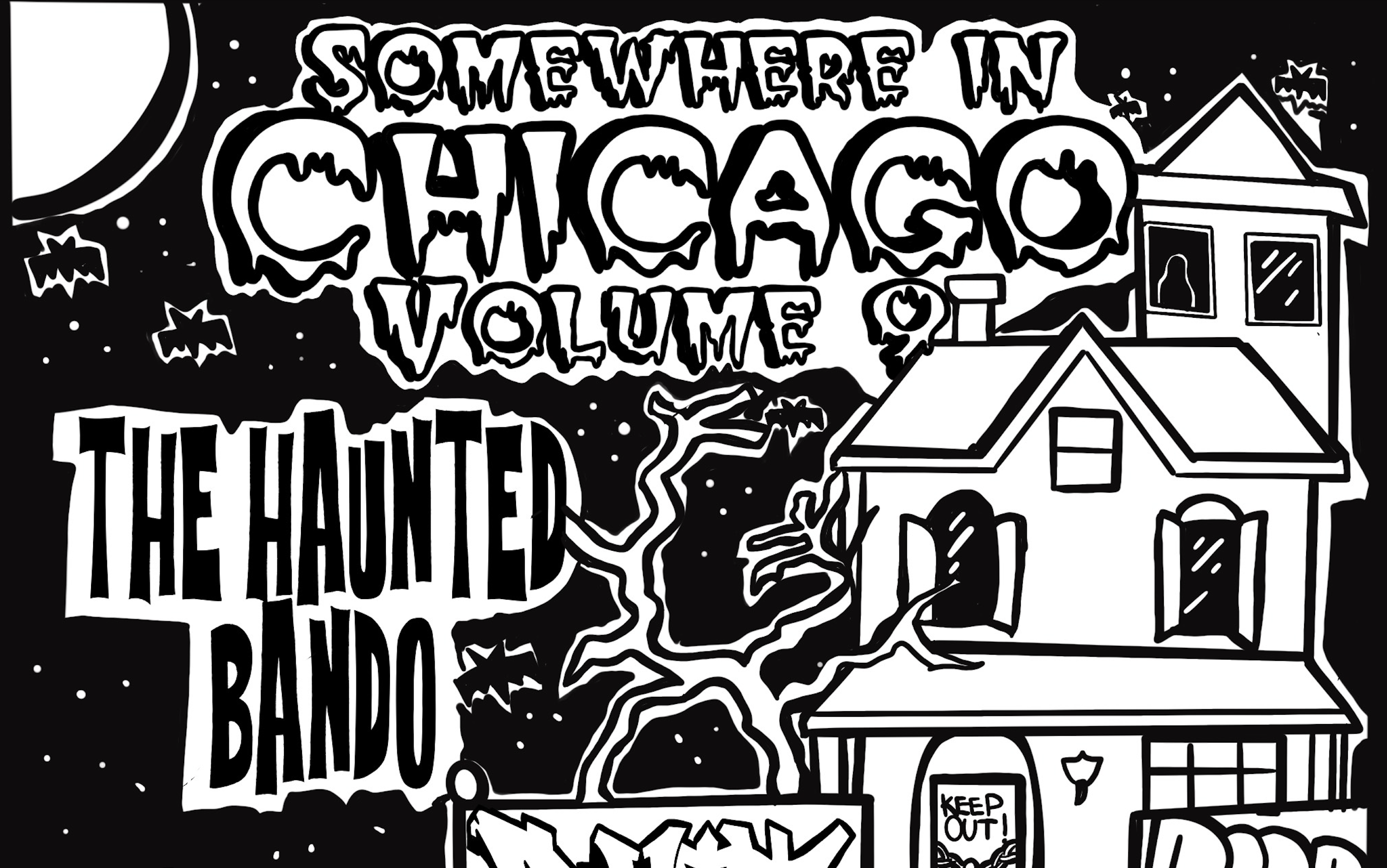 Somewhere in Chicago: The Haunted Bando